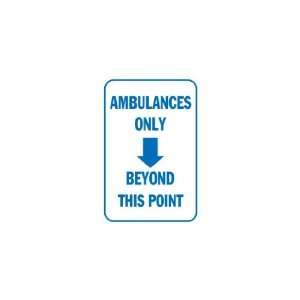  3x6 Vinyl Banner   Ambulances Only with Arrow Everything 