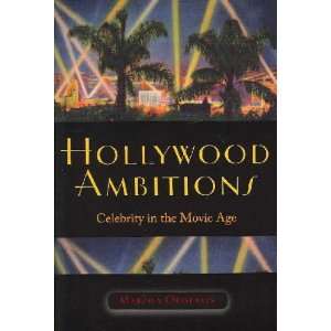  Hollywood Ambitions Marsha Orgeron Books