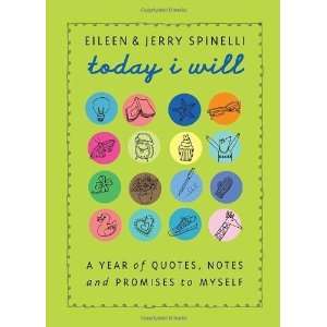  Today I Will A Year of Quotes, Notes, and Promises to 