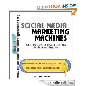 Marketing Machines Social Media Strategy & Insider Tools For Business 
