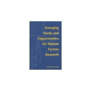 Emerging Needs and Opportunities for Human Factors Research by 