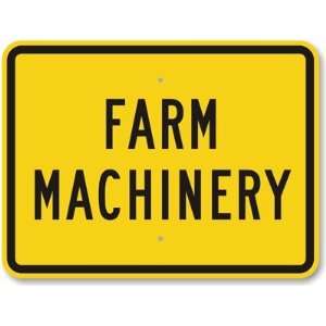  Farm Machinery Diamond Grade Sign, 24 x 18 Office 