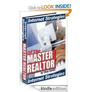 Internet Strategies Of The MASTER REALTOR Stan Smith  