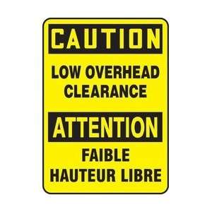  CAUTION LOW OVERHEAD CLEARANCE (BILINGUAL FRENCH) Sign 