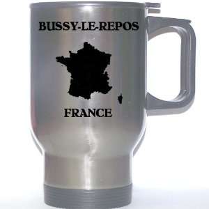  France   BUSSY LE REPOS Stainless Steel Mug Everything 