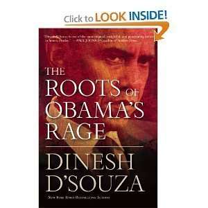  (THE ROOTS OF OBAMAS RAGE)THE ROOTS OF OBAMAS RAGE BY D 