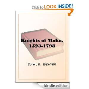 Knights of Malta, 1523 1798 R. Cohen  Kindle Store