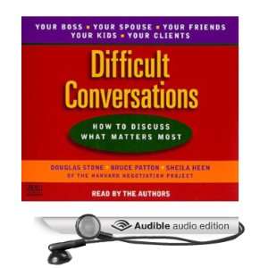  Difficult Conversations How to Discuss What Matters Most 