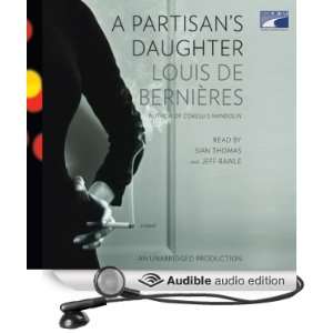  A Partisans Daughter (Audible Audio Edition) Louis de 