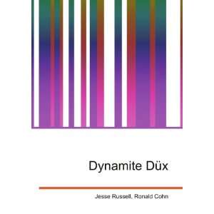  Dynamite DÃ¼x Ronald Cohn Jesse Russell Books