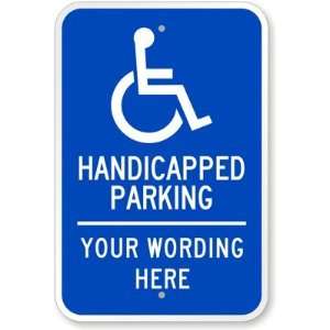 Handicapped parking (with ADA symbol) [custom text] Engineer Grade 