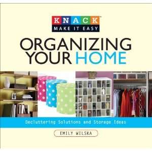  Knack Organizing Your Home Decluttering Solutions and 