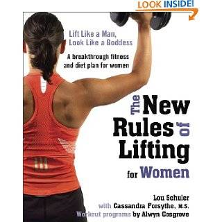 The New Rules of Lifting for Women Lift Like a Man, Look Like a 