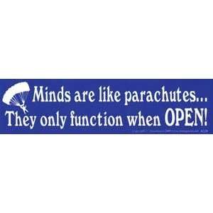  3 Pack Minds are like parachutes bumper sticker