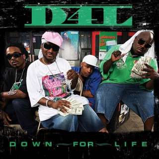  Down for Life D4l