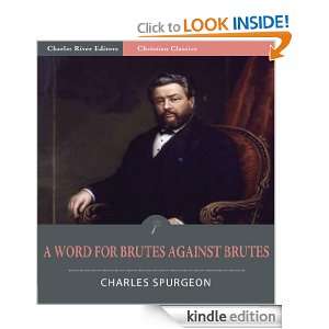 Word for Brutes Against Brutes [Illustrated] Charles Spurgeon 