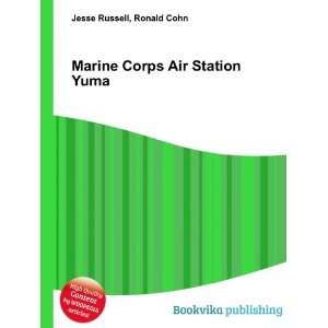 Marine Corps Air Station Yuma Ronald Cohn Jesse Russell  