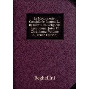   Juive Et ChrÃ©tienne, Volume 2 (French Edition) Reghellini Books
