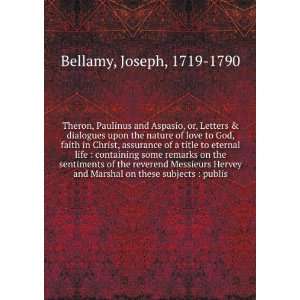   Marshal on these subjects  publis Joseph, 1719 1790 Bellamy Books