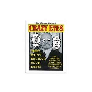  Crazy Eyes by Tom Burgoon Toys & Games