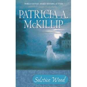  Solstice Wood [Paperback] Patricia A. McKillip Books