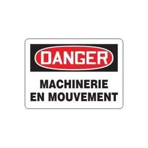  DANGER MACHINERIE EN MOUVEMENT (FRENCH) Sign   10 x 14 