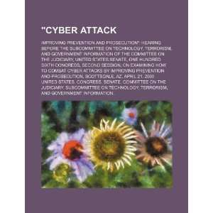  Cyber attack improving prevention and prosecution 