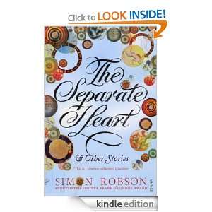 The Separate Heart Simon Robson  Kindle Store