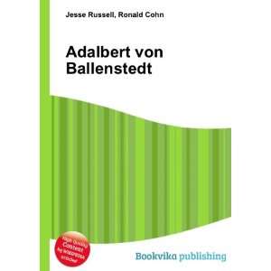  Adalbert von Ballenstedt Ronald Cohn Jesse Russell Books