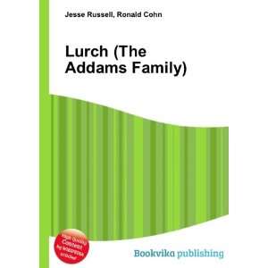    Lurch (The Addams Family) Ronald Cohn Jesse Russell Books