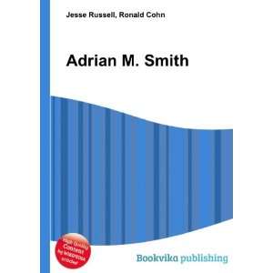  Adrian M. Smith Ronald Cohn Jesse Russell Books