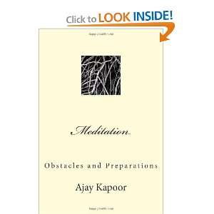   Meditation Obstacles and Preparations [Paperback] Ajay Kapoor Books