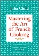 Mastering the Art of French Cooking, Volume 1 