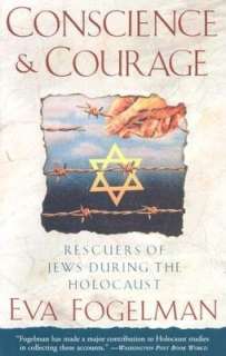   The Righteous The Unsung Heroes of the Holocaust by 