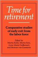 Time for Retirement Comparative Studies of Early Exit from the Labor 
