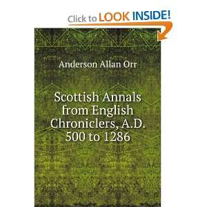   from English Chroniclers, A.D. 500 to 1286 Anderson Allan Orr Books