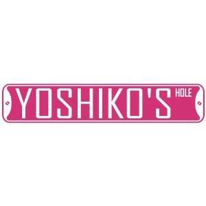   YOSHIKO HOLE  STREET SIGN