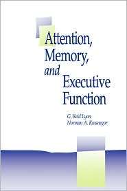 Attention, Memory, and Executive Function, (1557668566), Reid G. Lyon 