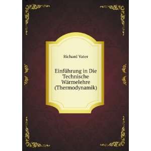   in Die Technische WÃ¤rmelehre (Thermodynamik) Richard Vater Books