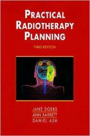 Practical Radiotherapy Planning, (0340706317), Jane Dobbs, Textbooks 