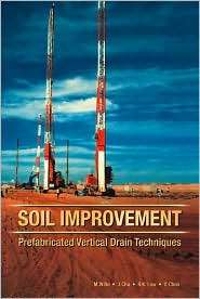 Soil Improvement Prefabricated Vertical Drain Techniques, (981243044X 