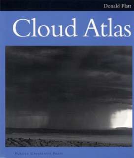   Cloud Atlas by Donald Platt, Purdue University Press 