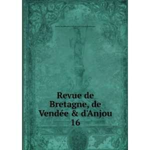  Revue de Bretagne, de VendÃ©e & dAnjou. 16 Nantes 