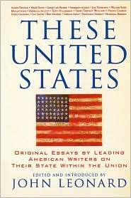 These United States Original Essays by Leading American Writers on 