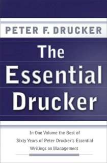   The Essential Drucker by Peter F. Drucker 