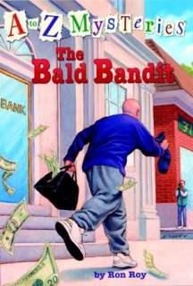   The Bald Bandit (A to Z Mysteries Series #2) by Ron 