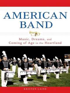   American Band Music, Dreams, and Coming of Age in 