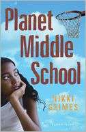 Planet Middle School Nikki Grimes
