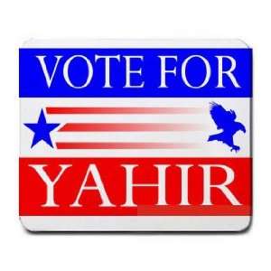  VOTE FOR YAHIR Mousepad