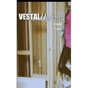 VESTAL//effect (9780557327607) Kayla Yack Books